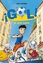 ¡Gol!: un gran equipo: 1 (Jóvenes lectores)