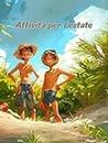 Attività per l'estate (Italian Edition)