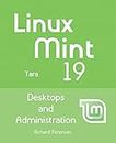Linux Mint 19: Desktops and Administration