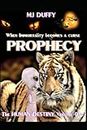 Prophecy: The Human Destiny volume 1