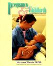 Pregnancy And Childbirth: The Basic Illustrated Guide - Paperback - VERY GOOD