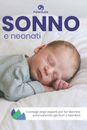 Sonno E Neonati: i consigli degli esperti per far dormire serenamente genitori e