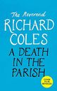 A Death in the Parish: The sequel t..., Coles, Reverend