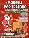 Modelli per traforo, 20 progetti di Natale per traforo legno: Speciale Natale, artigianato in legno (Italian Edition)