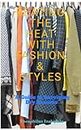 BEATING THE HEAT WITH FASHION & STYLES : "A Guide to Surviving Dry Seasons” (Do It Yourself Series (from Elite Vocational Institute) Book 3)
