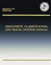 Assignment, Classification, and Travel Systems Manual (Short Title: Acts Manual)