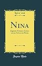 Nina: Juguete Cómico-Lírico en un Acto y en Prosa (Classic Reprint)