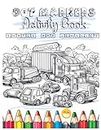 Dot Markers Activity Book Shapes And Vehicles: Discover a World of Colorful Trucks and Vehicles | Fun Dot-Art Pages for Daily Enjoyment | Perfect Gift for Kids Aged 1-3, 2-4, 3-5, Babies, and Toddlers