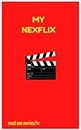 My NEXFLIX: must see movies/tv