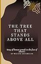 The Tree That Stands Above All, Series Two