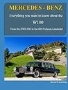 Mercedes-Benz The W100: From the SWB 600 and coach-built models to the Pullman Landaulet with superb recent color photos