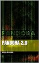 Pandora 2.0: Pandora 1.0 (Pandora 1.0 AI-IA nº 1) (Spanish Edition)