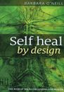 NEW Self Heal By Design Book By Barbara O'Neill - FAST DELIVERY!