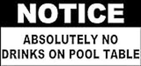 Plaque en métal avec inscription « Notice Absolutely No Drinks On Pool Table » - Style vintage - 20,3 x 30,5 cm