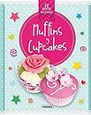 Muffins y cupcakes (Recetas deliciosas) (Spanish Edition)