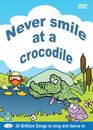 Never smile at a crocodile DVD childrens songs, nursery rhymes, kids music *NEW*