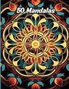 50 Mandalas (Mandala Books)