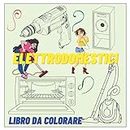 Elettrodomestici - Libro da colorare (Italian Edition)