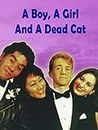 A Boy, A Girl And A Dead Cat