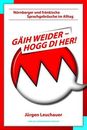 Jürgen Leuchaue Gäih weider, hogg di her: Nürnberger und  (Hardback) (UK IMPORT)