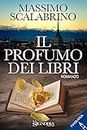 il profumo dei libri (Italian Edition)