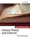 Literary Theory and Criticism: An Oxford Guide (English Edition)