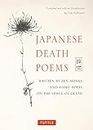 Japanese Death Poems : Written by Zen Monks and Haiku Poets on the Verge of Death