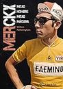 Merckx. Mitad hombre, mitad máquina (Spanish Edition)