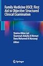 Family Medicine OSCE: First Aid to Objective Structured Clinical Examination: Third Edition