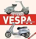 Vespa 75 years. The complete history: Updated edition (Scooter)