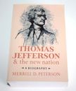 Thomas Jefferson und die neue Nation: Eine Biographie von Merrill D. Peterson Taschenbuch