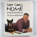Scott Cam's Home Maintenance for Knuckleheads Paperback Handy DIY Improvement