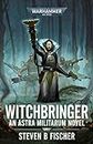 Witchbringer: An Astra Militarum Novel (Warhammer 40,000)