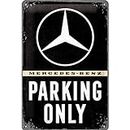 Nostalgic-Art Retro Tin Sign – Mercedes-Benz – Parking Only – Gift idea for car accessoires, Metal Plaque, Vintage design for decoration, 20 x 30 cm
