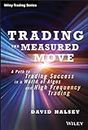Trading the Measured Move: A Path to Trading Success in a World of Algos and High Frequency Trading (Wiley Trading)