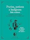 Purins, potions et badigeons maison (Hors Collection - Jardin (16217)) (French Edition)