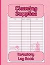 Cleaning Supplies Inventory Log Book: Simple Logbook for Cleaners & Cleaning Businesses to Record & Organizer Equipment & Products