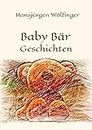 Baby Bär Geschichten: Kinderbuch (German Edition)