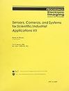 Sensors, Cameras, and Systems for Scientific/ Industrial Applications VII