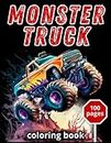 Monster Truck Coloring Book: Activity For Boys And Girls Ages 2-4 5-8 | Collection Of Cool Hot Cars On Big Wheels | For Children Who Love Jam (Vehicles Coloring Books for Kids)