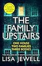 The Family Upstairs: The #1 bestseller. ‘I read it all in one sitting’ – Colleen Hoover (The Family Upstairs, 1)
