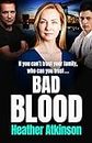 Bad Blood: An unforgettable gritty gangland thriller from bestseller Heather Atkinson (Gallowburn Series Book 2)