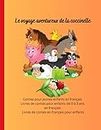 Livres de contes pour enfants de 0 à 3 ans en français: Livres de contes en français pour enfants, Contes pour jeunes enfants en français, Le voyage ... contes enfants en français) (French Edition)