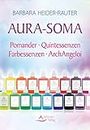 Aura-Soma: Pomander - Quintessenzen - Farbessenzen - ArchAngeloi