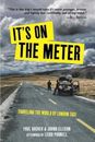 It's on the Meter: Traveling the World by London Taxi de Paul Archer: Usado