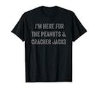 Je suis là pour The Peanuts and Cracker Jacks Baseball Funny T-Shirt