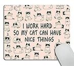 Wasach Mouse Pad Mousepad Cat Mouse Pad Funny Coworker Gift Office Supplies Cat Lover Gift Pink Office Desk Accessories Cubicle Decor Peach Cute - I Work Hard So My Cat Can Have Nice Things
