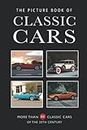 The Picture Book of Classic Cars: More Than 80 Classic Cars of the 20th Century (Picture Books - Transportation)