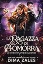 La ragazza di Gomorra: La serie completa di Bailey Spade (Italian Edition)