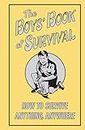 The Boys' Book Of Survival (How To Survive Anything, Anywhere)
